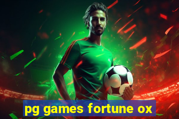 pg games fortune ox